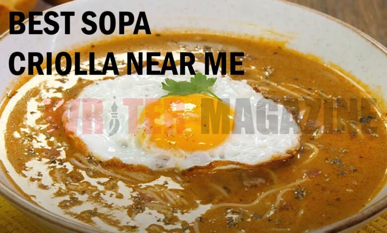 Best Sopa Criolla Near Me