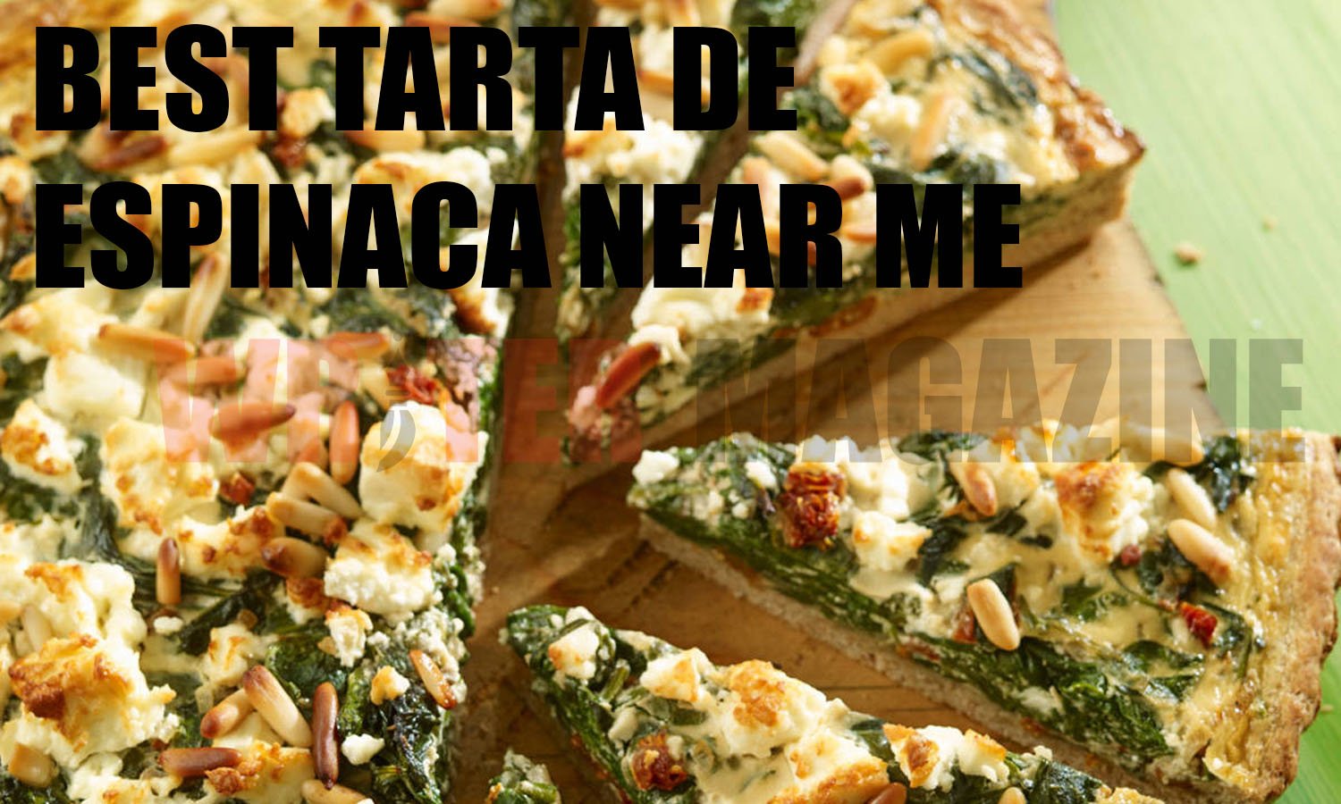 Best Tarta de Espinaca Near Me