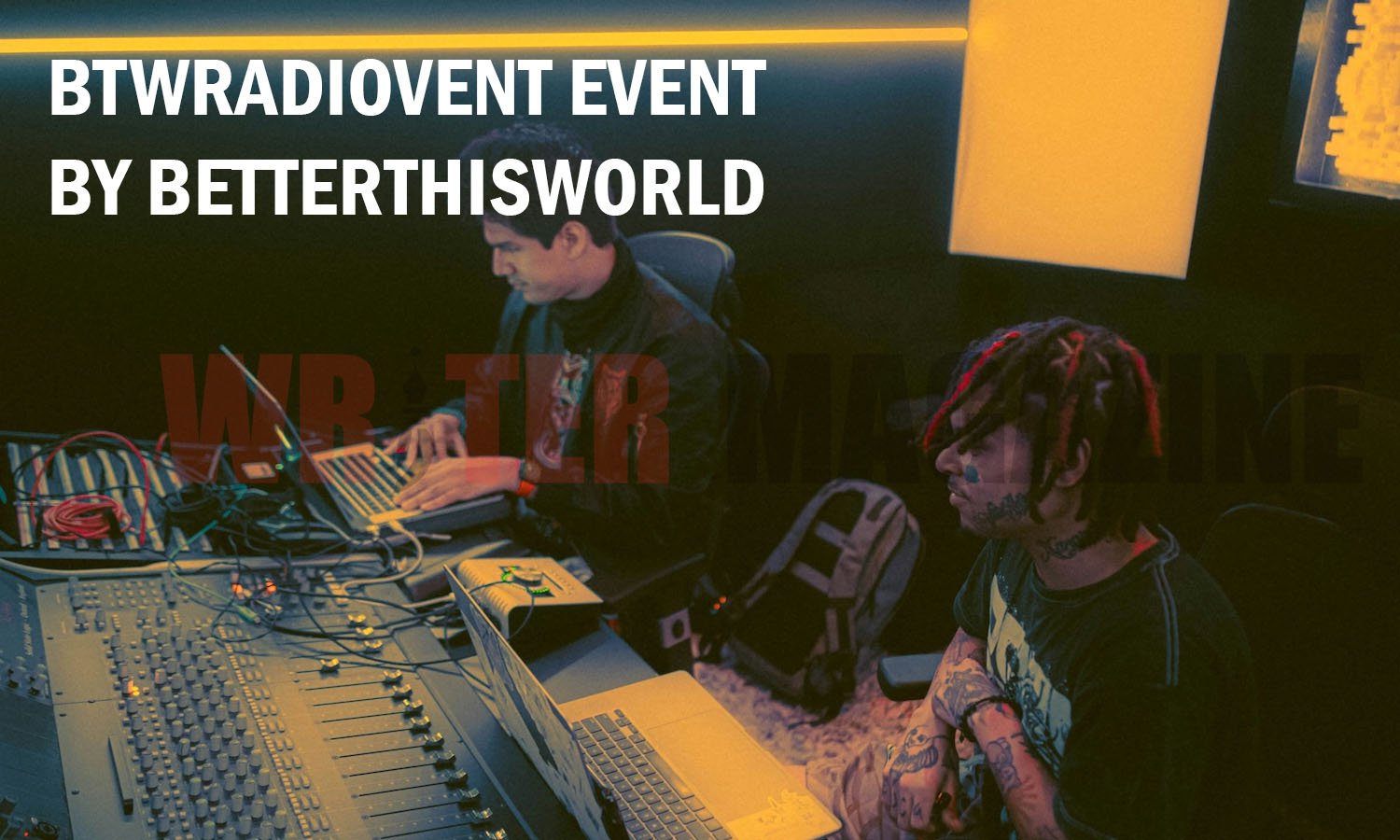 BTWRadiovent Event by BetterThisWorld