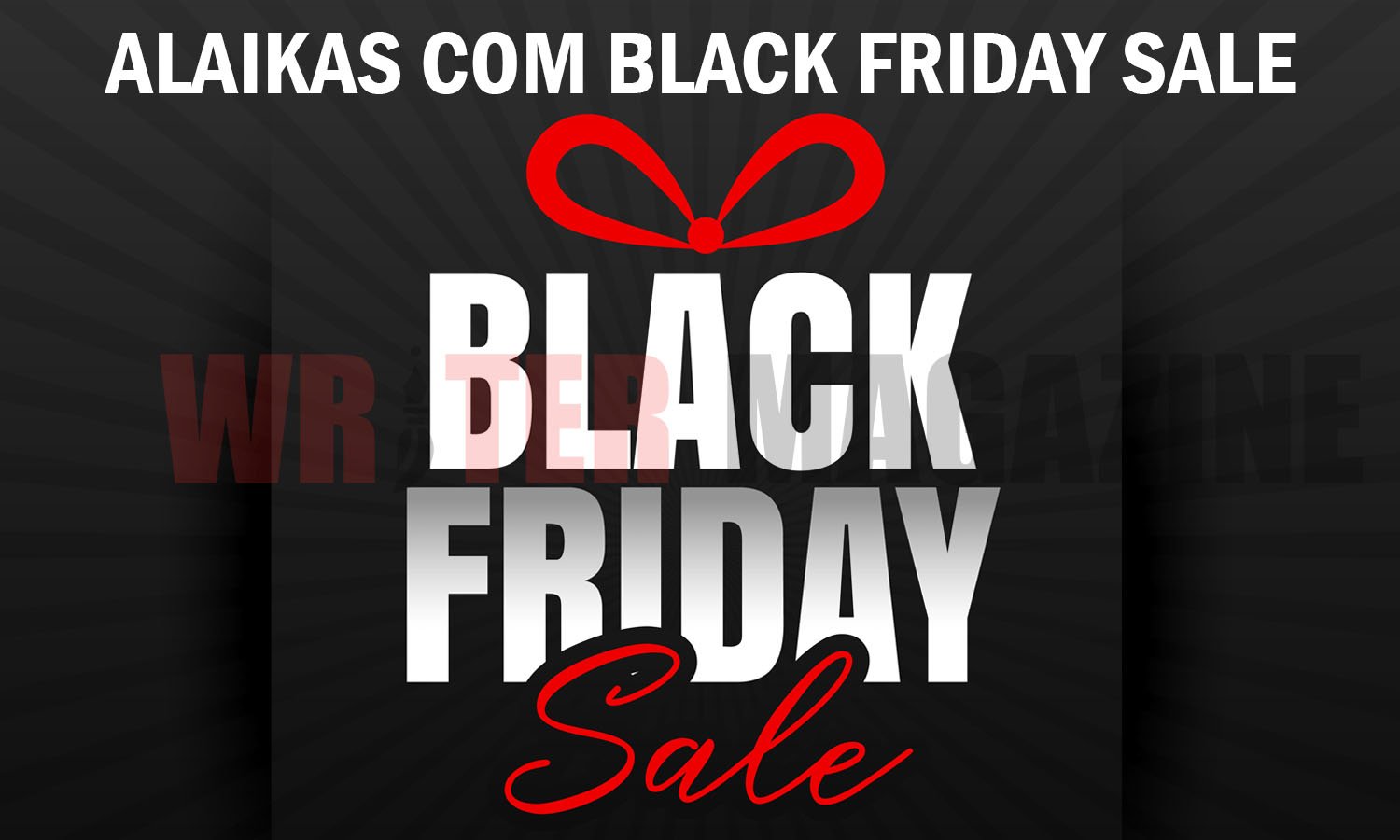 Alaikas Com Black Friday Sale