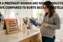 im a pregnant woman are nivea products safe compared to burts bees or mustela