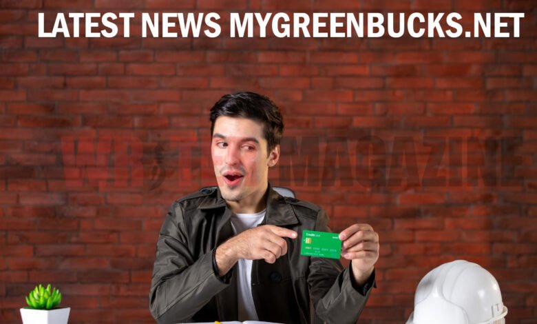 Latest News MyGreenBucks.net